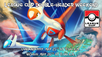 Pokemon League Cup Double Header Weekend May 25 Banner